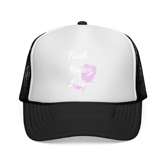 Faith Hope Love with a Rose Trucker Caps