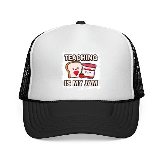 Teaching Is My Jam School Teacher Appreciation Trucker Caps