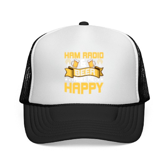 Ham radio & beer make me happy Operator Amateur Trucker Caps