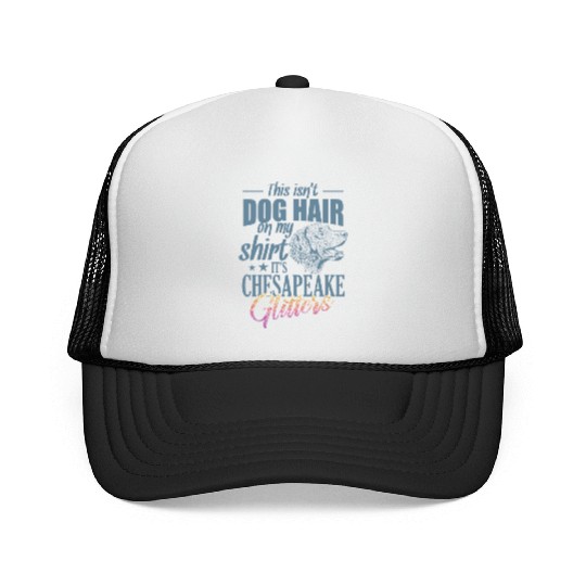 This isn't Dog Hair It's Chesapeake Glitters Trucker Caps