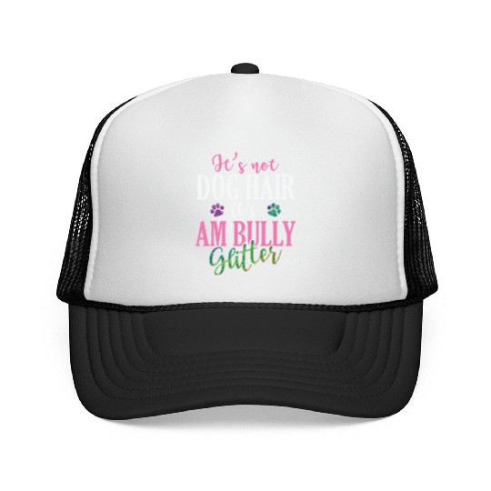 It's not Dog Hair It's AM Bully Glitter Bulldog Trucker Caps