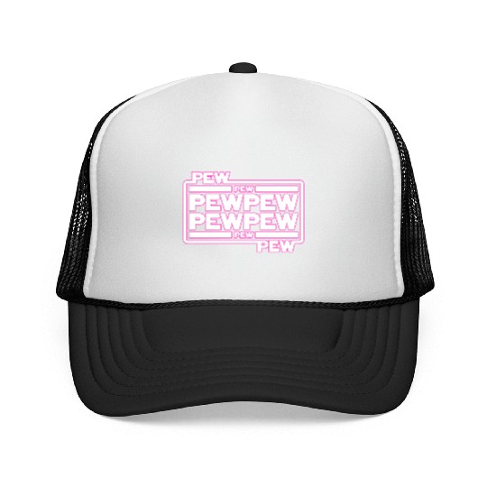 Pew Pew Pew Trucker Caps