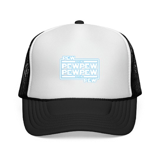 Pew Pew Pew Trucker Caps