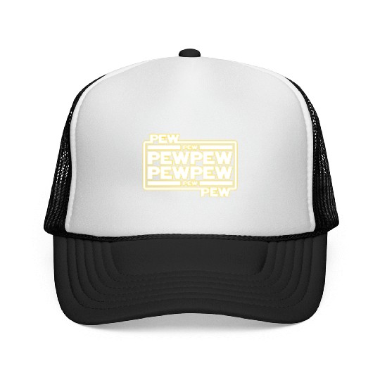 Pew Pew Pew Trucker Caps