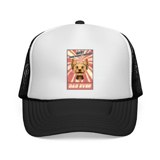 Best Yorkshire Terrier Dad Ever I Yorkie Lover Trucker Caps