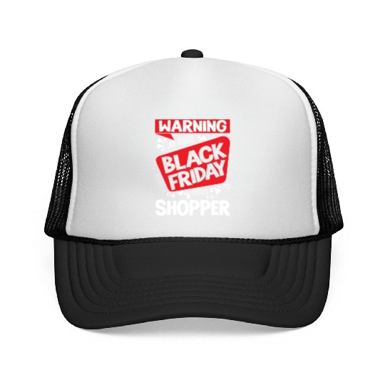 Warning Black Friday Shopper for Shopping Fans Trucker Caps