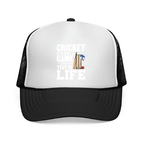 Cricket It's Not A Game It's A Test of Life Trucker Caps