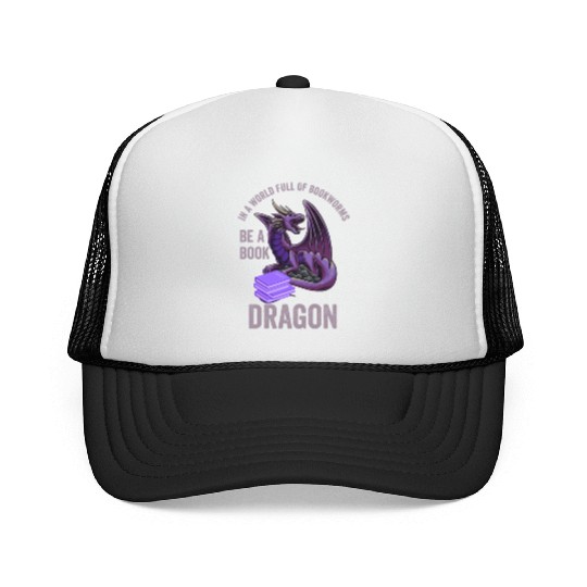 In A World Full Of Bookworms Be A Book Dragon Trucker Caps