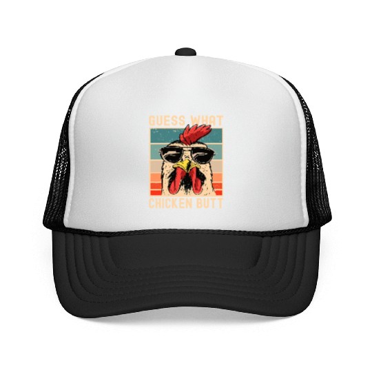 Chicken Meme Design Guess What Chicken Butt Trucker Caps
