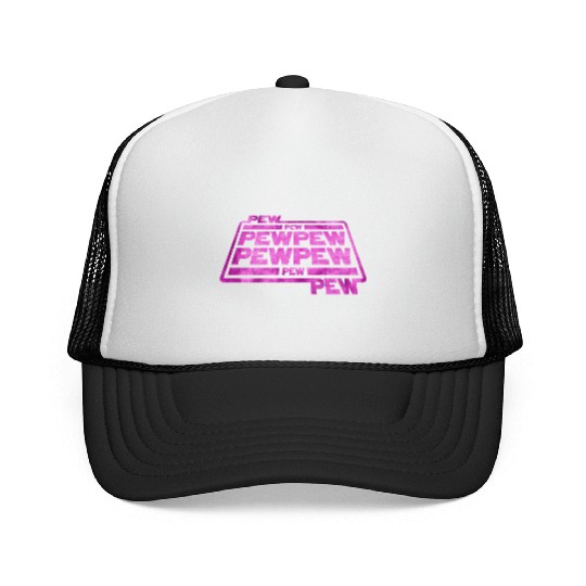 Pew Pew Pew Trucker Caps