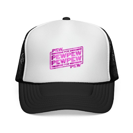 Pew Pew Pew Trucker Caps