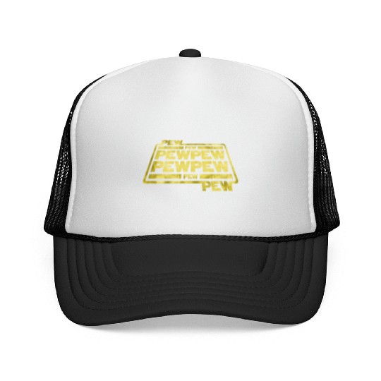 Pew Pew Pew Trucker Caps