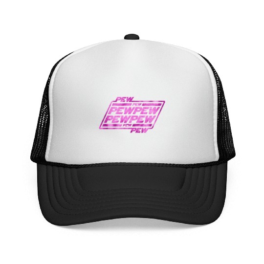 Pew Pew Pew Trucker Caps