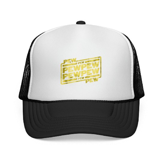 Pew Pew Pew Trucker Caps