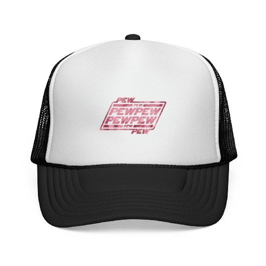 Pew Pew Pew Trucker Caps
