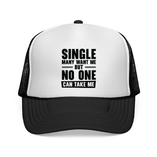 Single Relationship Solo Independent Single Quotes Trucker Caps