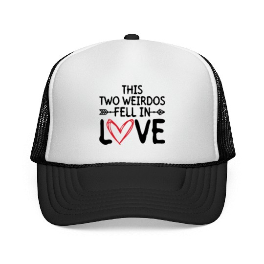 This Two Weirdos Fell In Love - Bride Groom Trucker Caps