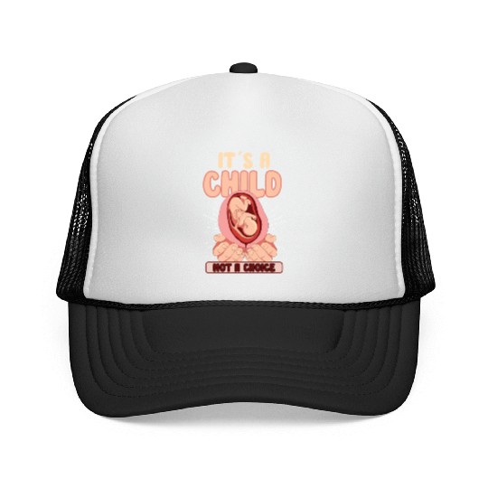 Anti Abortion Conservative Pro Life Sign Gift Trucker Caps