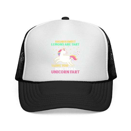 Sugar Sweet Lemon I Love You More Than Unicorn Far Trucker Caps
