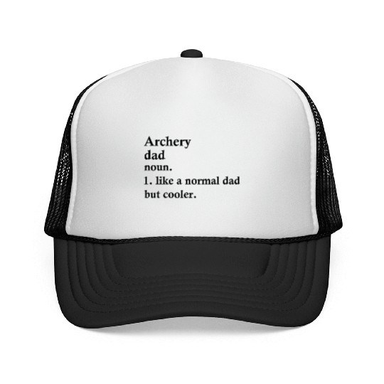 Archery Dad Funny Archer Definition Trucker Caps