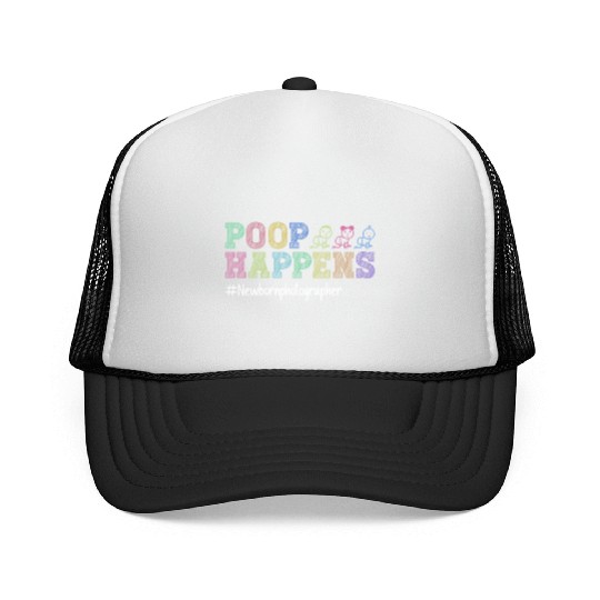 Poop Happens #Newbornphotographer - Newborn Trucker Caps