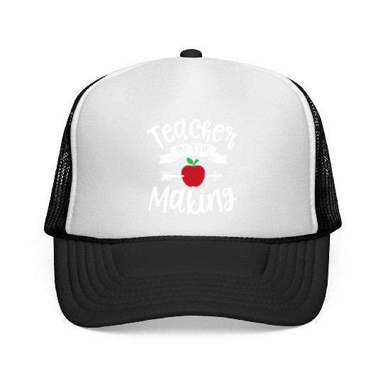 Teacher In The Making Training Student Educator Sc Trucker Caps