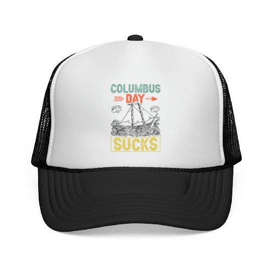 Columbus Day Sucks 1492 Native American Anti Trucker Caps