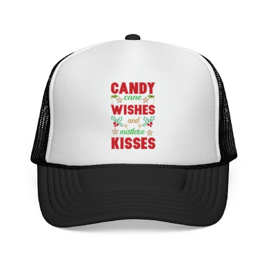 Candy cane wishes and mistletoe kisses Trucker Caps