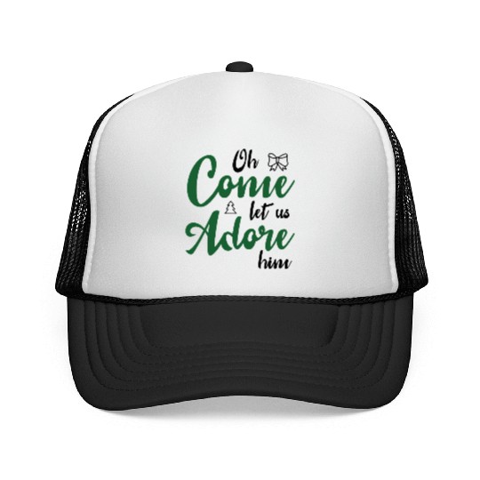Oh come let us adore him Trucker Caps
