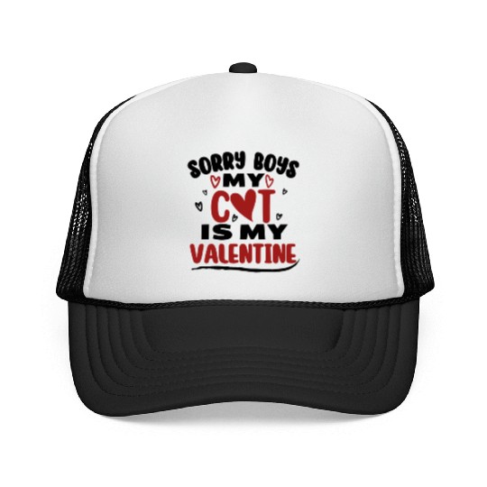 Funny Valentine Day Couple Trucker Caps Sorry Boys My Cat