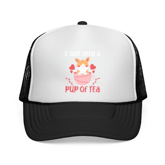 I Just Need A Pup Of Tea Dog Pet Lover Trucker Caps