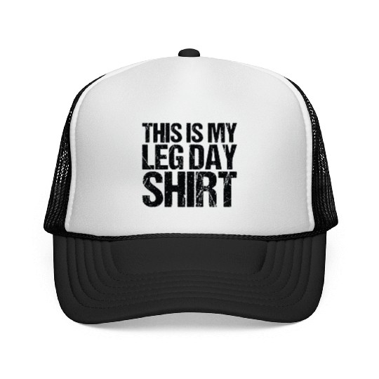 Funny Leg Day Apparel For Gym Lover Trucker Caps