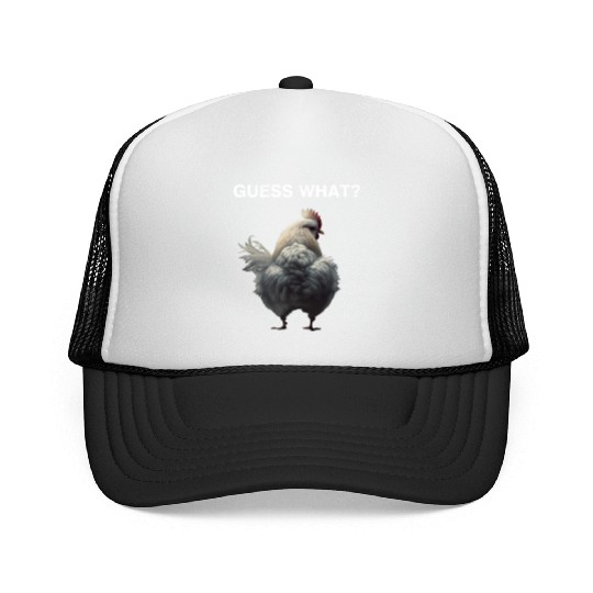Guess what? Funny chickens saying farmer chickens Trucker Caps