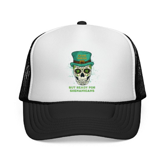 Dead Inside but Ready for Shenanigans Trucker Caps