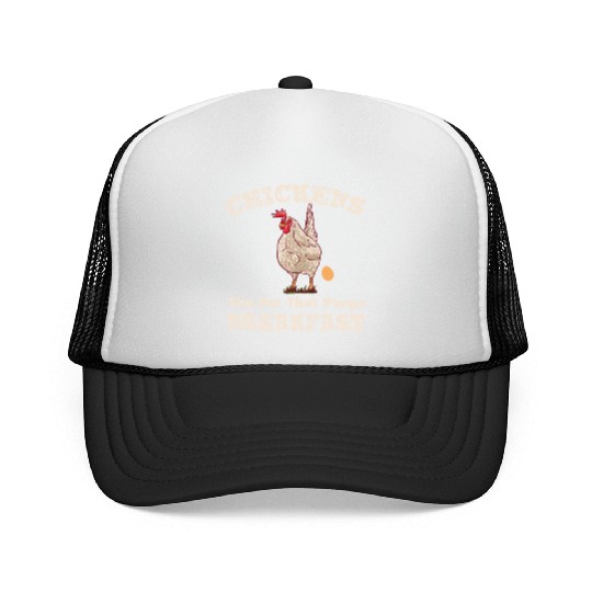 Chickens the Pet that Poops Breakfast Farmer Trucker Caps
