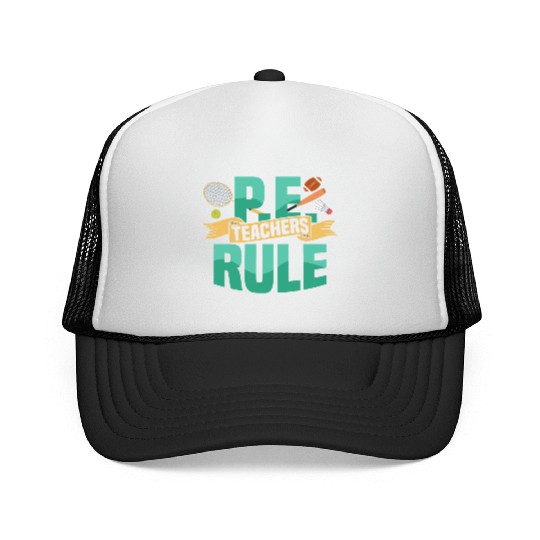 P.E. Teachers Rule Physical Education School Trucker Caps