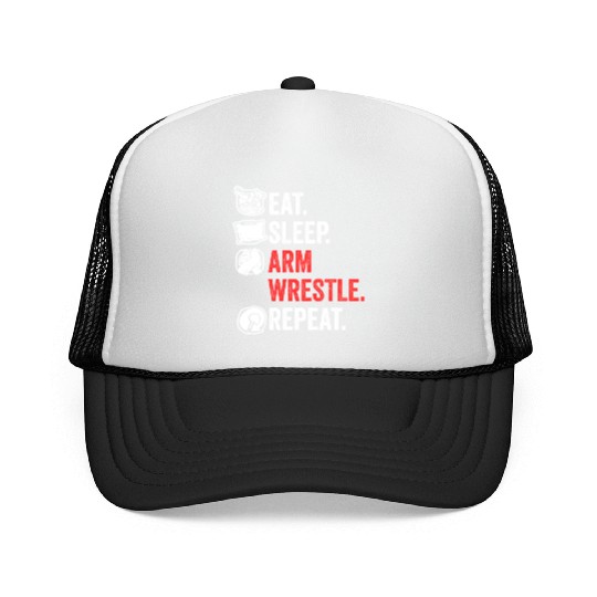 Eat Sleep Arm Wrestle Repeat Awesome Arm Wrestling Trucker Caps