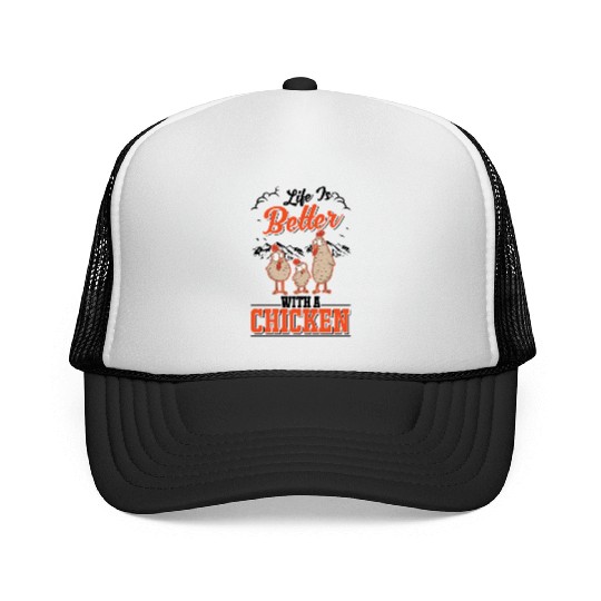 Life Is Better With A Chicken Farmer Chickens Trucker Caps