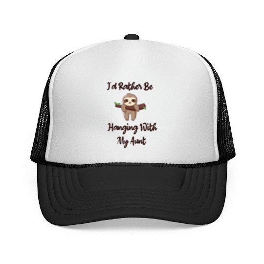 I'd Rather Be Hanging With My Aunt baby sloth Trucker Caps