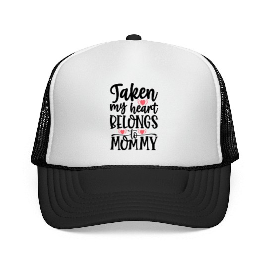 My Heart Belongs to Mommy Trucker Caps