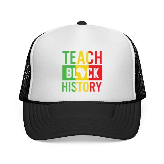 Teach Black History African American Juneteenth Trucker Caps