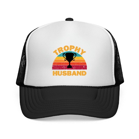 Trophy Husband | Funny Dad Joke Humor Trucker Caps
