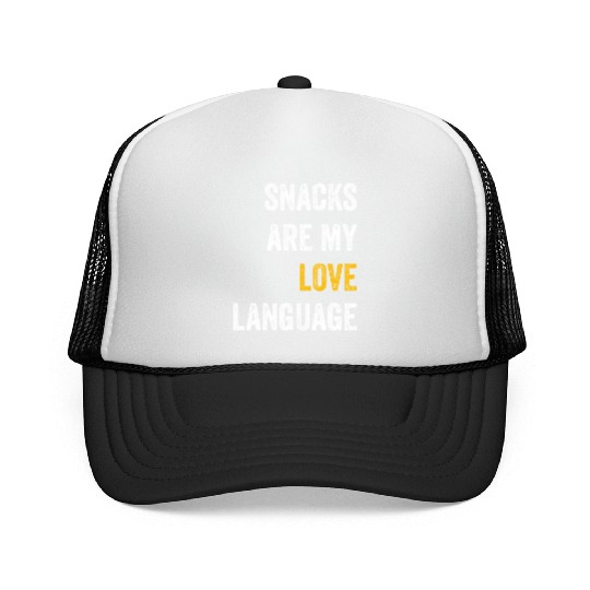Snacks Are My Love Language Trucker Caps