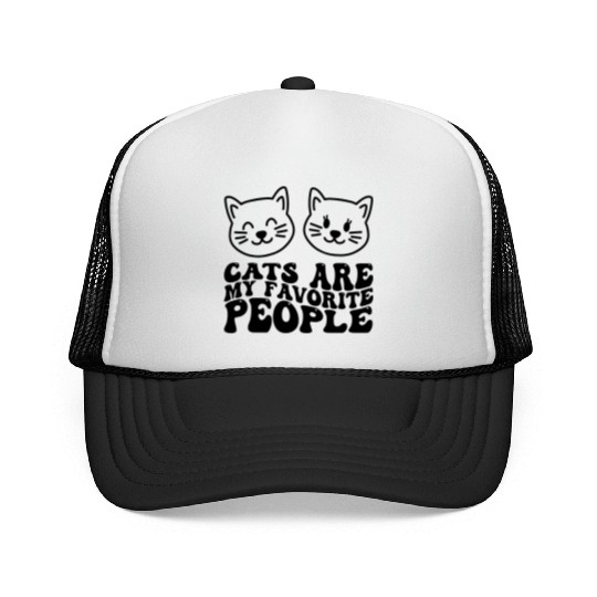 Cats Are my Favorite People Funny Cat Trucker Caps