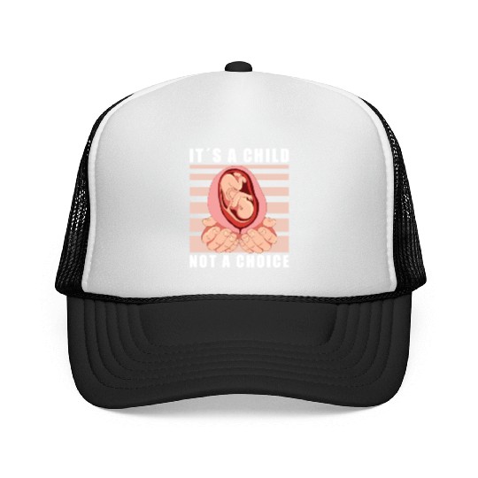 Anti Abortion Conservative Pro Life Sign Gift Trucker Caps