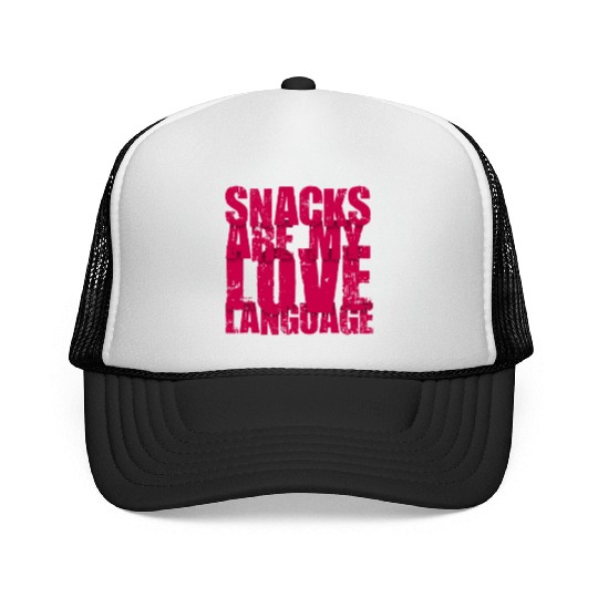 Snacks Are My Love Language Trucker Caps
