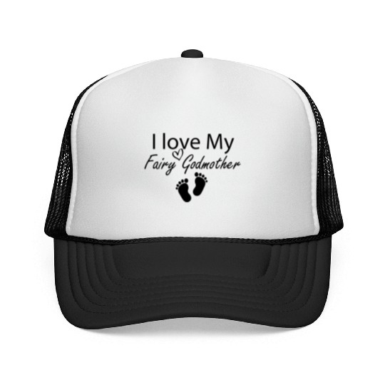 I love My Fairy Godmother Funny Godmother Gift Trucker Caps