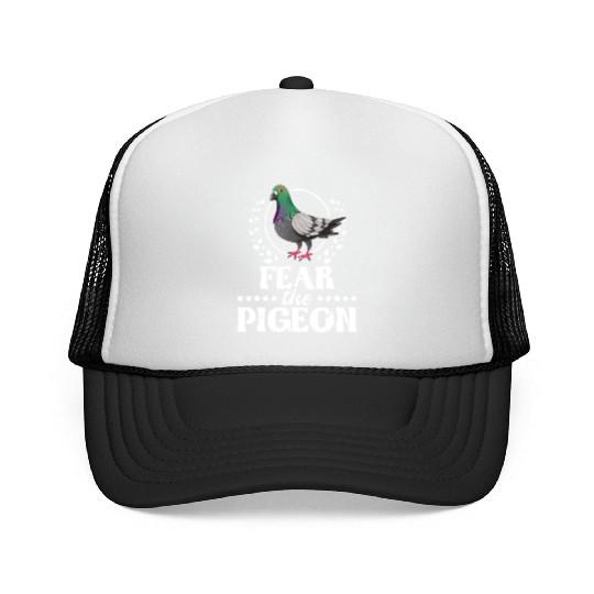 Fear The Pigeon Pigeon Racing Lover Birdwatching Trucker Caps
