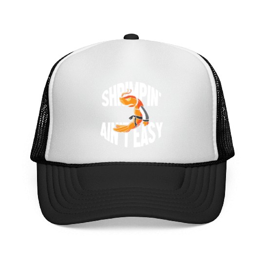 Funny Jiu Jitsu Shrimp Pun Shrimpin Aint Easy Trucker Caps