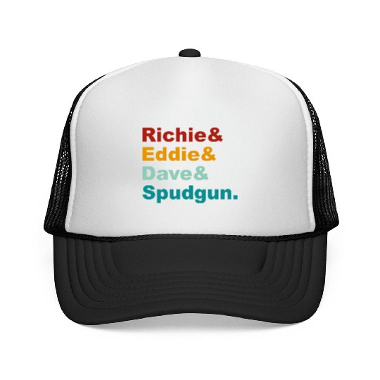 Richie& Eddie& Dave& Spudgun-Retro Funny Movie Ner Trucker Caps